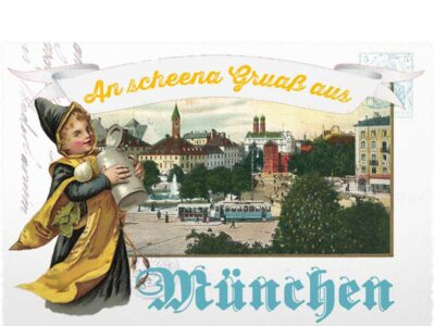 Grußkarte "An scheena Gruaß aus München"