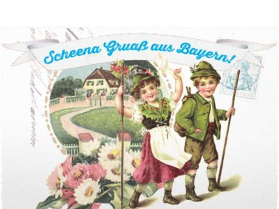 Grußkarte "Scheena Gruaß aus Bayern"